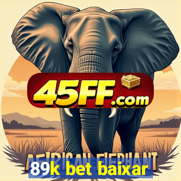 89k bet baixar